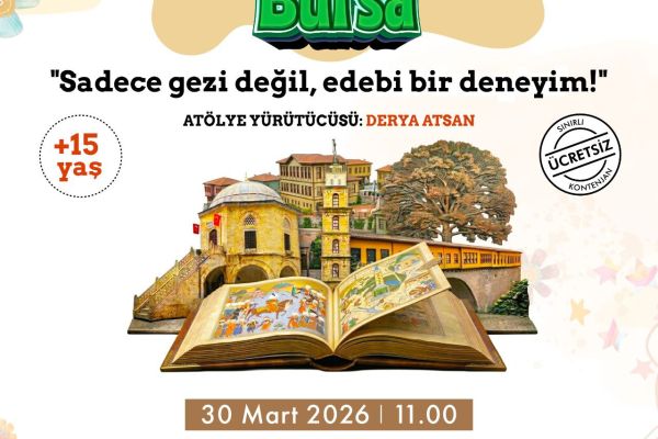 Yürüyen Öyküler – Bursa